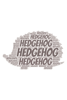 Hedgehog: Notebook, Journal | Lined Paper | 120 Pages DIN A5 (6 x 9") | Notes, Drawings, Planer, Diary, Organization | Word Cloud Present