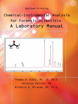 Spiral-bound Chemical-Instrumental Analysis for Forensic Scientists: A Laboratory Manual Book