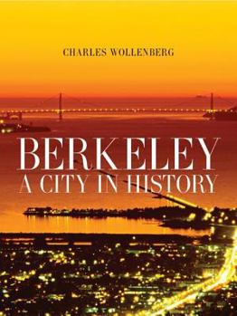 Paperback Berkeley: A City in History Book