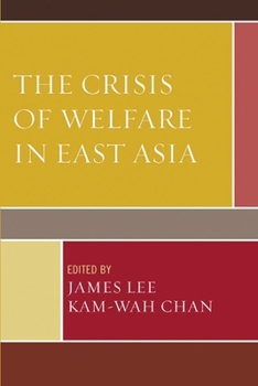 Paperback The Crisis of Welfare in East Asia Book