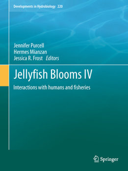 Paperback Jellyfish Blooms IV: Interactions with Humans and Fisheries Book