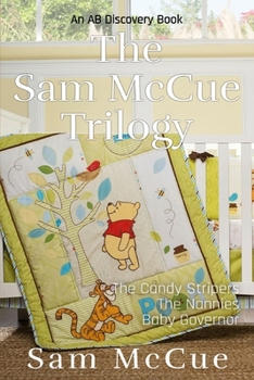 Paperback The Sam McCue Trilogy: An ABDL lifestory Book