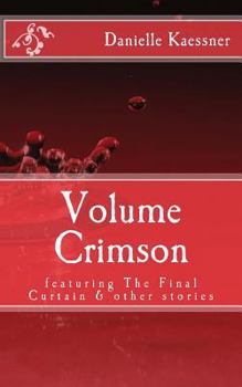 Paperback Volume Crimson: featuring The Final Curtain & other stories Book