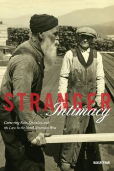 Paperback Stranger Intimacy: Contesting Race, Sexuality and the Law in the North American West Volume 31 Book