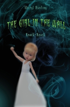 Paperback The Girl in the Wall: Knock-Knock Book