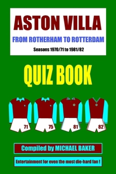 Rotherham to Rotterdam - An Aston Villa Quiz Book B0CLV4Z3M9 Book Cover
