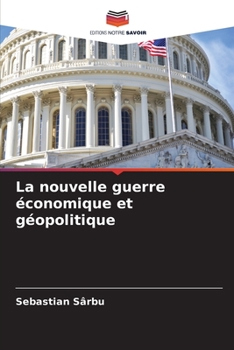 Paperback La nouvelle guerre économique et géopolitique [French] Book
