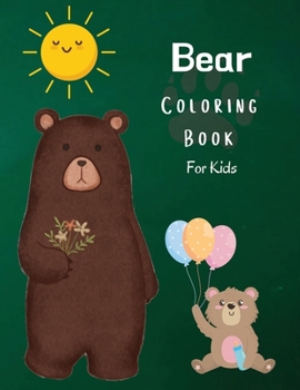 Paperback Bear Coloring Book For Kids Book