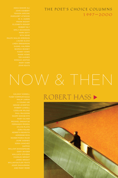 Paperback Now and Then: The Poet's Choice Columns, 1997-2000 Book