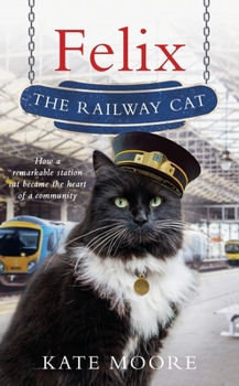 Hardcover Felix the Railway Cat Book