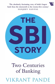 Paperback The SBI Story: Two Centuries of Banking Book