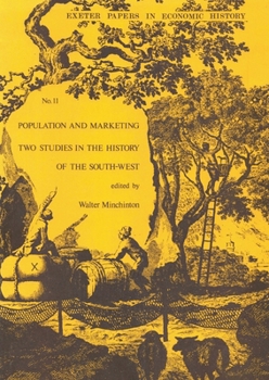 Population and marketing: two studies in the history of the South-west