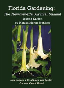 Paperback Florida Gardening: The Newcomer's Survival Manual Book