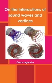Hardcover On the interactions of sound waves and vortices Book