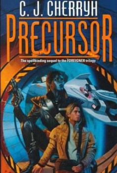 Precursor (Foreigner, Book 4) - Book #4 of the Foreigner