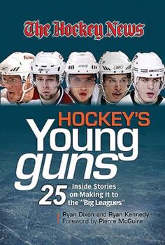 Paperback Hockey's Young Guns: 25 Inside Stories on Making It to the "Big Leagues" Book