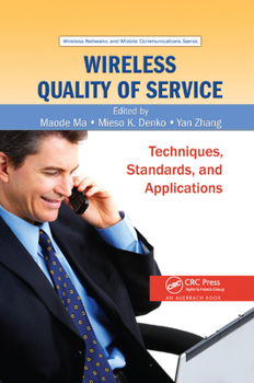 Paperback Wireless Quality of Service: Techniques, Standards, and Applications Book