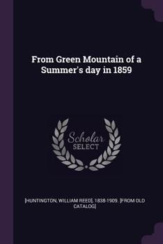 Paperback From Green Mountain of a Summer's day in 1859 Book