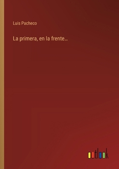 Paperback La primera, en la frente... [Spanish] Book