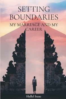 Paperback Setting Boundaries: My Marriage and My Career Book
