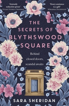 Hardcover The Secrets of Blythswood Square: The Gripping and Scandalous New 2024 Scottish Historical Novel from the Acclaimed Author of the Fair Botanists Book