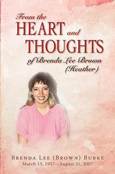 Paperback From the Heart and Thoughts of Brenda Lee Brown (Heather) Book
