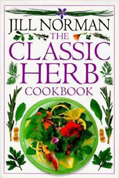 Hardcover The Classic Herb Cookbook Book