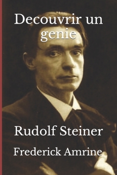 Paperback Decouvrir un genie: Rudolf Steiner [French] Book