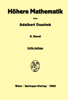 Vorlesungen Uber Hohere Mathematik: Integration Und Differentiation Der Funktionen Von Mehreren Veranderlichen. Lineare Algebra. Tensorfelder. Differentialgeometrie