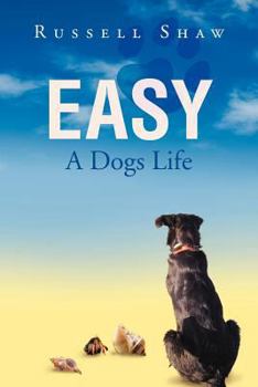 Paperback Easy: A Dogs Life Book