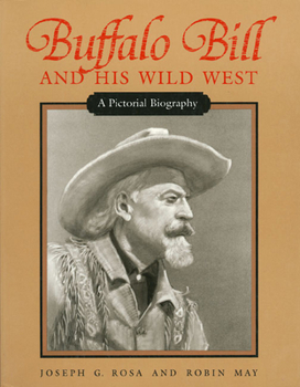 Paperback Buffalo Bill and His Wild West: A Pictorial Biography Book