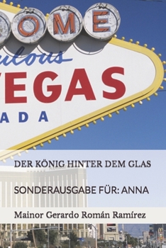 Paperback Der König Hinter Dem Glas: Sonderausgabe Für: Anna [German] Book