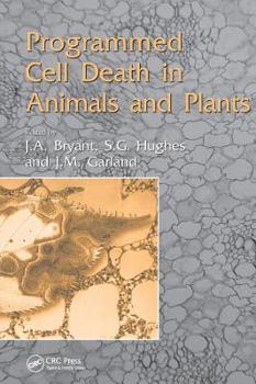 Programmed Cell Death in Animals and Plants - Book  of the Society for Experimental Biology