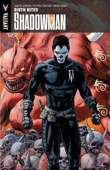 Shadowman, Volume 1: Birth Rites - Book #1 of the Shadowman 2012 Collected Editions