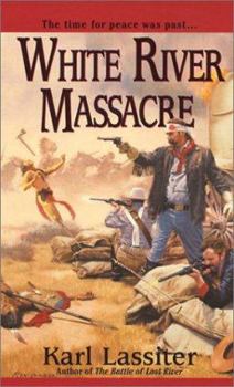 Mass Market Paperback White River Massacre Book