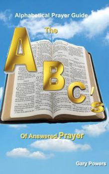Paperback The ABC's Of Answered Prayer Book