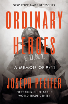 Hardcover Ordinary Heroes: A Memoir of 9/11 Book