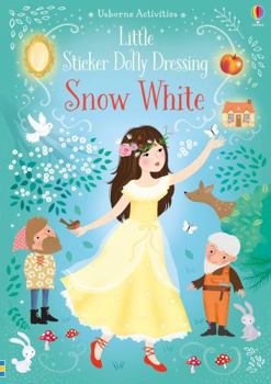 LITTLE STICKER DOLLY DRESSING SNOW WHITE - Book  of the Usborne Little Sticker Dolly Dressing