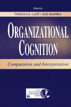 Hardcover Organizational Cognition: Computation and Interpretation Book