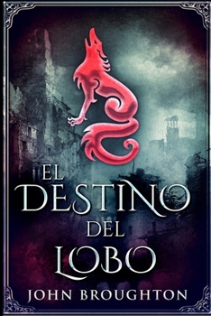 Paperback El Destino Del Lobo: Edici?n de Letra Grande [Spanish] Book