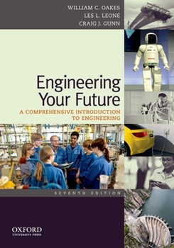 Paperback Engineering Your Future: A Comprehensive Introduction to Engineering Book
