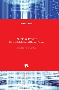 Hardcover Nuclear Power: Control, Reliability and Human Factors Book