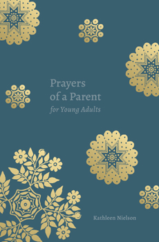 Paperback Prayers of a Parent for Young Adults Book