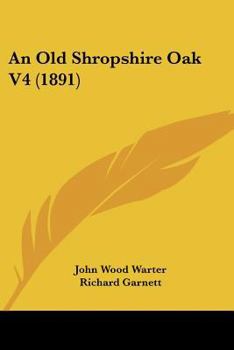 Paperback An Old Shropshire Oak V4 (1891) Book