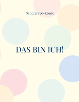 Paperback Das bin ich! [German] Book