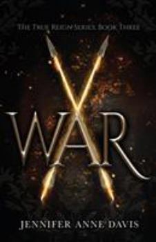 War - Book #3 of the True Reign