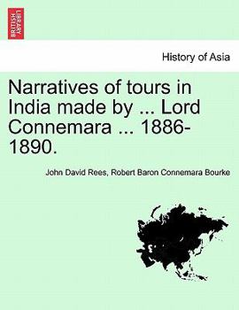 Paperback Narratives of Tours in India Made by ... Lord Connemara ... 1886-1890. Book