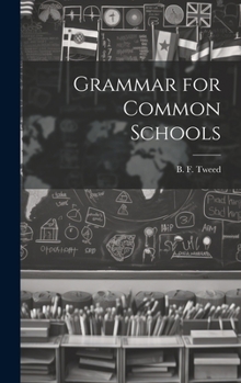 Hardcover Grammar for Common Schools Book