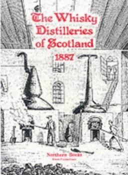 Paperback The Whisky Distilleries of Scotland 1887 Book