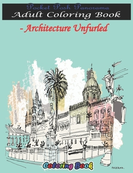 Paperback Pocket Posh Panorama Adult Coloring Book - Architecture Unfurled: The Future Architect's Drawing kids & Adults Book